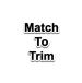 Match To Trim